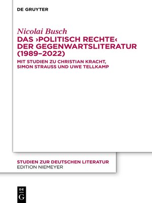 cover image of Das ›politisch Rechte  der Gegenwartsliteratur (1989–2022)